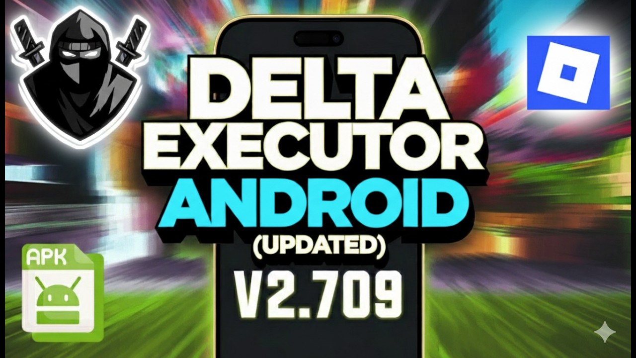 Delta Executor Mobile New Update [V2.709] for Roblox | Download & Install Delta On Android