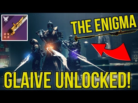 GLAIVE UNLOCKED! The Enigma - Destiny 2 Witch Queen - NEW WEAPON TYPE!