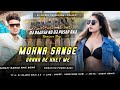 Mohna ke sange bhojpuri fully atteck vibration bass rmx by dj rajesh bhai nd dj pusap raj