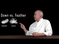 Down vs feather the differences are explained here