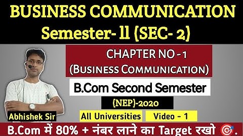 Business Communication | B.Com Semester- 2 (SEC-2) | All Universities | Chapter-1 | Video-1