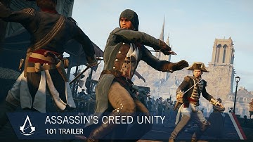 Assassin’s Creed Unity: 101 | Trailer | Ubisoft [NA]