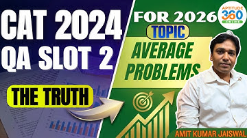 CAT 2024 QA SLOT 2 PYQ | Average Problems | Detailed Solution & Shortcut | Aptitude360