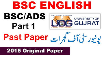 BSC/ADS Part 1 English 2015 Original Paper Gujrat University Official uog ba bsc adp UOG past papers