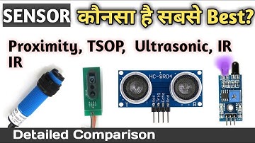 Which Sensor is the best IR, Proximity IR, TSOP, Ultrasonic Sensor | Sensor Comparison | IR sensor