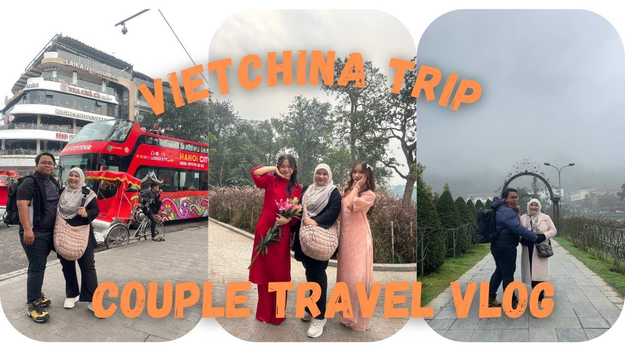 Kali Pertama Travel dengan wife dari Vietnam ke China