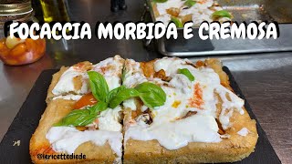 FOCACCIA FATTA IN CASA CON POMODORINI E STRACCIATELLA – SEMPLICE E BUONISSIMA - FOCACCIA FACILE