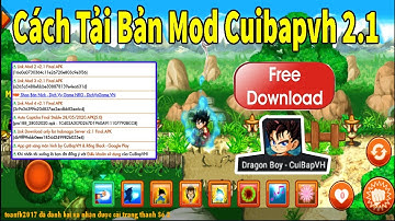 [Nro] Cách Tải Bản Mod Cuibapvh 2.1 Mới Nhất 100% Thành Công