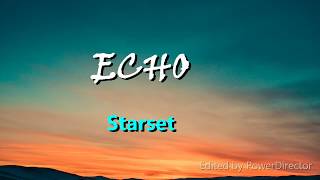 Starset-Echo (Lyrics)