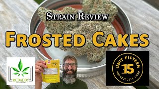 Strain Review - Frosted Cakes - Unit 15