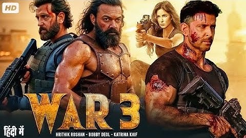 WAR 3 (2025)Full Movie in Hindi | Hrithik Roshan, Bobby Deol, Katrina Kaif | Latest Bollywood Action