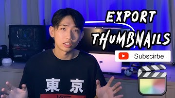 Create / Export Thumbnails to YouTube using FCPX | Final Cut Pro X Tutorial
