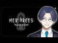 【HER TREES : PUZZLE DREAM】チルいパズルやる