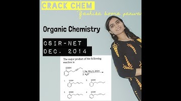 CSIR NET Dec. 2014 | organic chemistry | birch reduction | Yashika Boora Panwar | crack chem