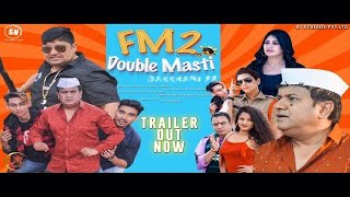 FM2 Double Masti trailer