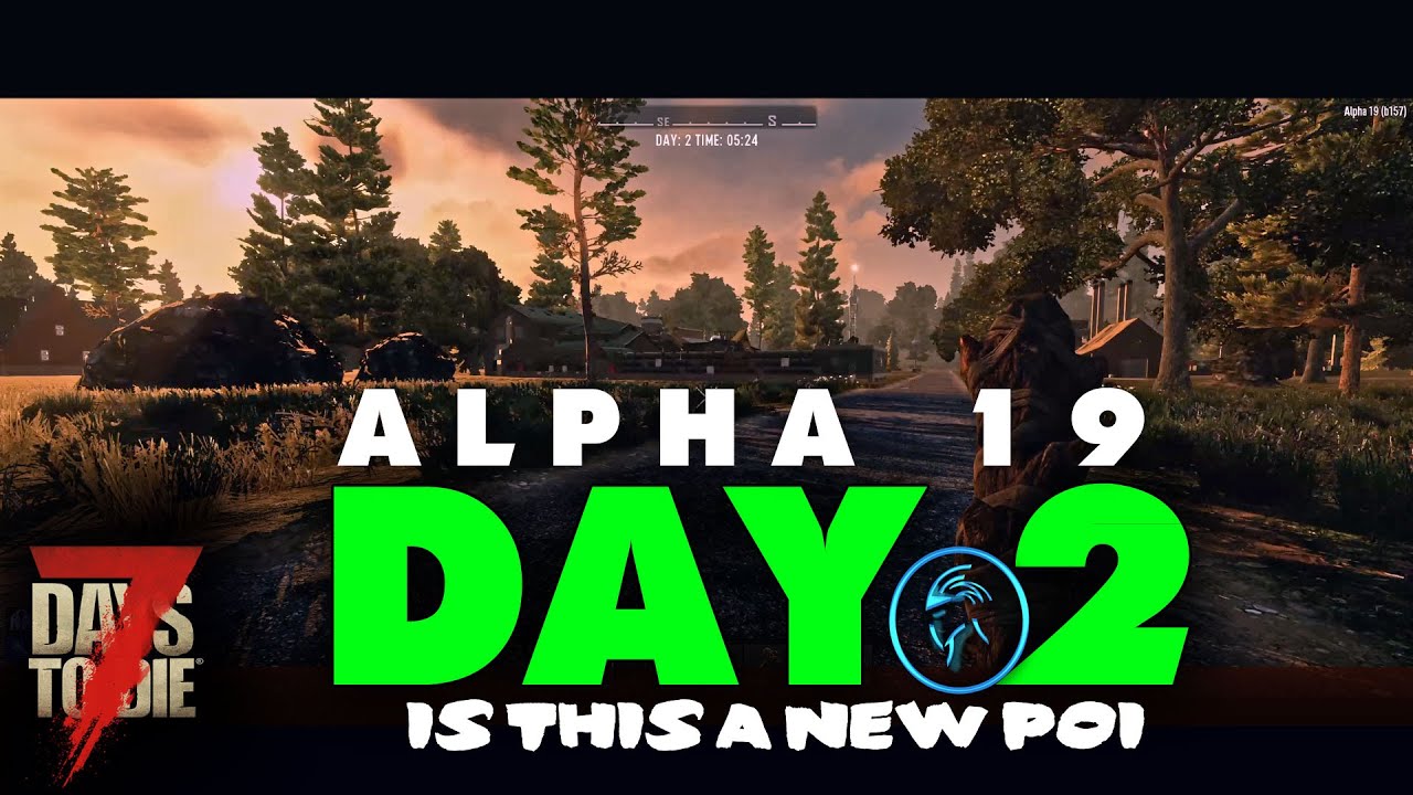 7 days to die alpha 19 7 days to die alpha 19
