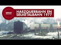 Sporen in een witte wereld deel 1 - Harzquerbahn en Selketalbahn 1977 • Great Railways