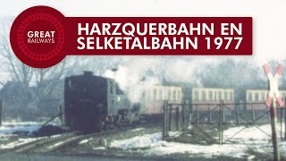 Sporen in een witte wereld deel 1 - Harzquerbahn en Selketalbahn 1977 • Great Railways by Great Railways 3,807 views 2 years ago 19 minutes