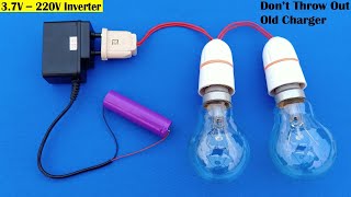 How to Make 3.7v to 220v Inverter // Don't Throw Out Old Charger Make a Powerful Inverter