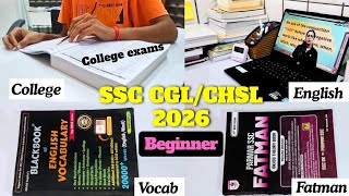 Ssc Chsl/Cgl 2026 📚 Beginner 📈 Ssc + College 😱 Productive Routine
