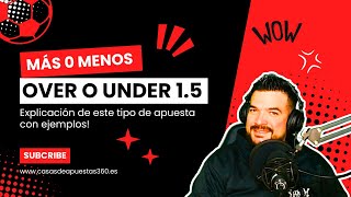Apuestas Ms Menos  Futbol Over O Under 15 Goles