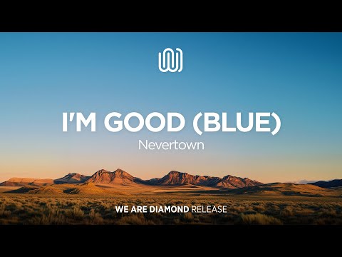 Nevertown - I'm Good (Blue)