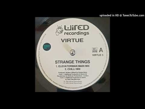 Virtue — Virtue - Strange Things (Elevatorman Main Mix)