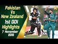 Pakistan Vs New Zealand | 1st ODI | Highlights | 7 November 2018 | PCB