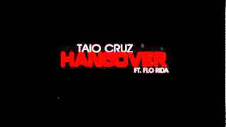 Taio Cruz feat. Flo-Rida - Hangover (Official Version)