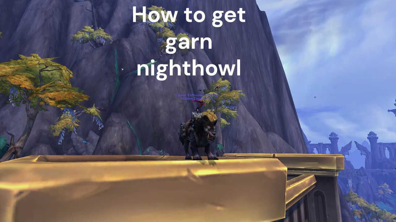 How to get the Garn nighthowl Mount in wow