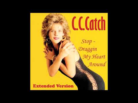 C. C. Catch - Stop. Draggin my heart around.(extended version) 1986.