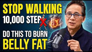 Famous Stop Walking 10,000 Steps. Do This To Burn Belly Fat | Science Explained Dr. William Li Net Worth