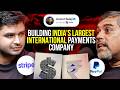 How Xflow is Solving Global Payments for India? - ft. Anand Balaji