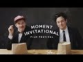 Moment Invitational | WE LAUNCHED A FILM FESTIVAL