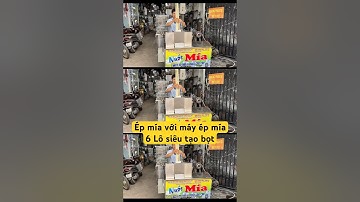 Ép mía thực tế Máy Ép Mía 6 Lô siêu tạo bọt 1 lần ép Sài Gòn Phú Thịnh #mayepmia6lo #xenuocmia6lo