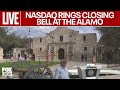Live: NASDAQ rings closing bell at The Alamo