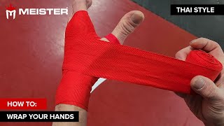 Meister: How to Wrap your Hands - Muay Thai Style