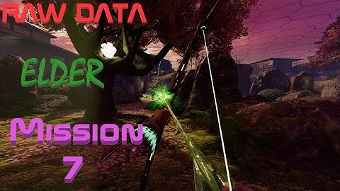 Raw Data- Elder- Mission 7- Gorm Gaming
