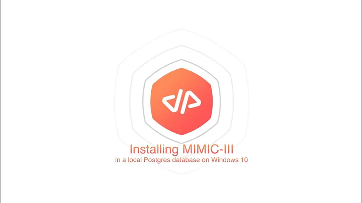 Installing MIMIC III in a local Postgres database on Windows 10