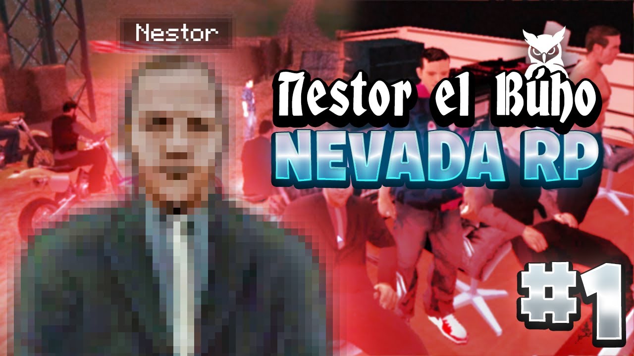 Nestor "El Búho" llega a Nevada | Nevada Roleplay MTA