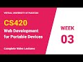 CS420 - Web Development for Portable Devices | Week 03