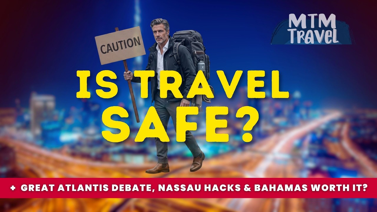 Is the World Too Unstable to Travel Right Now? + Booking the Atlantis Bahamas HACK!
