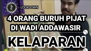 Buruh Pijat Di Wadi Addawasir Arab Saudi, Kelaparan