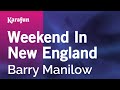 Karaoke Weekend In New England - Barry Manilow *