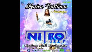 Alabanzas Nitro Discplay Mixiando Dj Hernan Mix X Dj Alfonzo Lugo