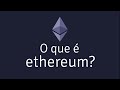 [HD] O que é Ethereum? - YouTube