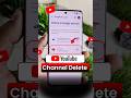 youtube channel delete kaise kare | youtube channel permanently delete kaise kare #shorts