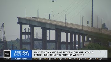 Unified Command says federal channel could reopen to marine traffic this weekend