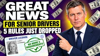 Full GREAT NEWS FOR SENIOR DRIVERS: Five Requirements Just Came Off Your License Renewal News