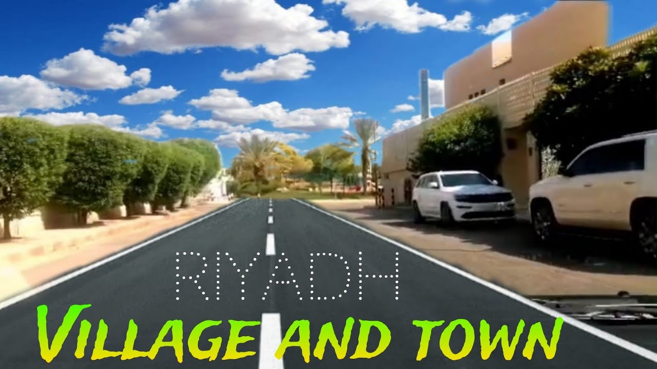 Riyadh Village and Town Tour Saudi Arabia جولة في قرية ومدينة الرياض ...
